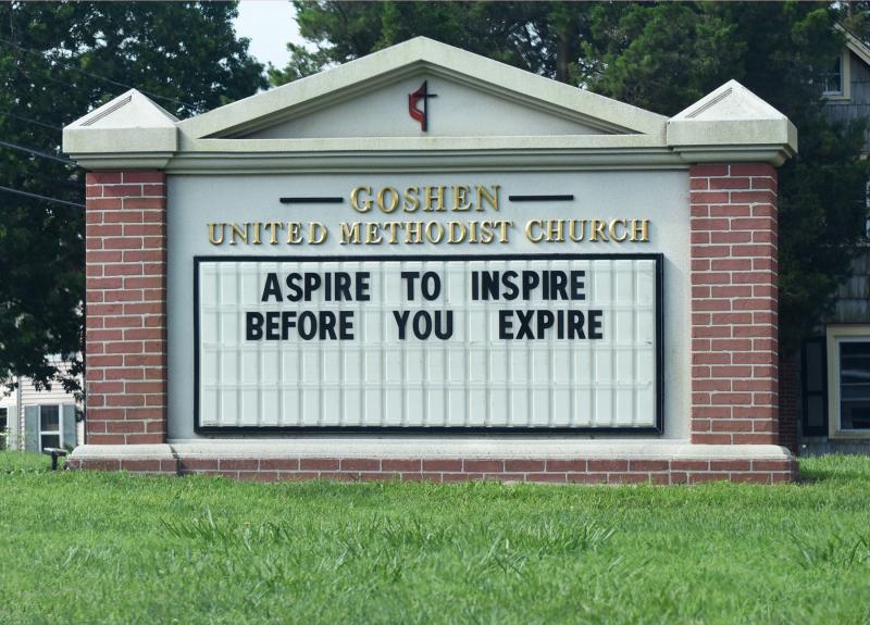 Goshen United Methodist Church at the corner of Federal Street and Mulberry Street in Milton nearly always has a witty message for passersby.