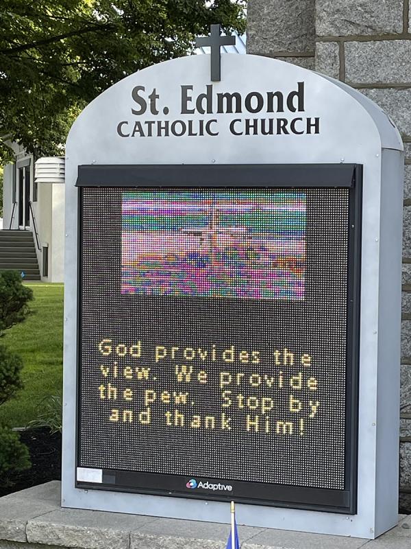 St. Edmond Catholic Church in Rehoboth Beach takes advantage of a digital sign to send multiple messages. BERNADETTE HEARN PHOTO