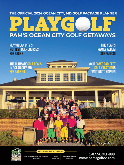 Pam’s Ocean City Golf Getaways is one of the most successful golf vacation bookers in the Cape Region and Ocean City, Md. area, in business for more than 34 years. The Selbyville company’s magazine-style package planner makes it easy for group leaders to organize golf and accommodations. Six Cape Region and Sussex County golf courses are an integral part of the vacation options offered by the company. SUBMITTED PHOTO