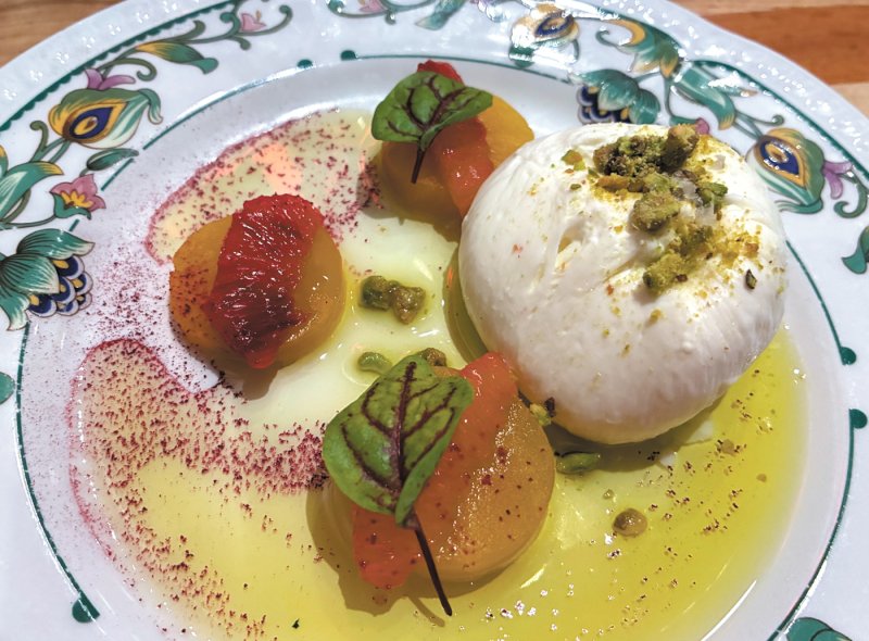 The dinner appetizer was an elegant presentation of burrata with roasted golden beet and blood orange. SUBMITTED PHOTOS